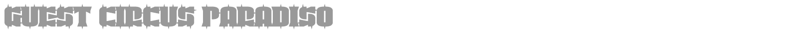 Guest Circus Paradiso font preview